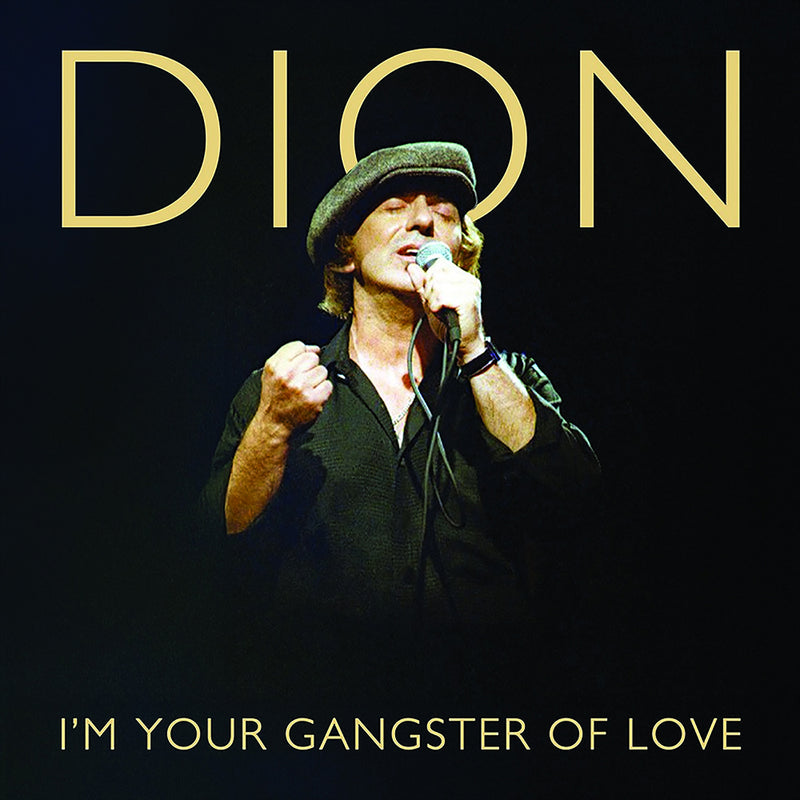 Dion: "I'm Your Gangster Of Love" - Single