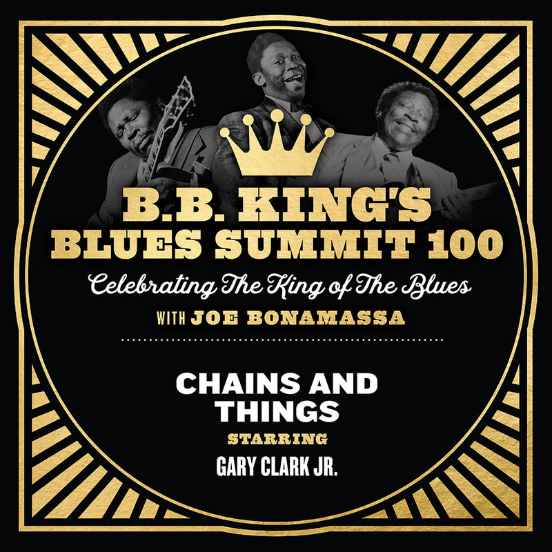 "Chains And Things" feat Gary Clark Jr. - Single