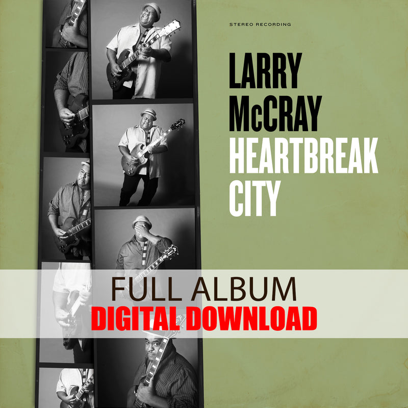 Larry McCray: Heartbreak City (Digital Album) (Released: 2025) ***PRE-ORDER***